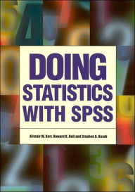 Title: Doing Statistics With SPSS / Edition 1, Author: Alistair W Kerr