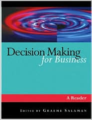 Decision Making for Business: A Reader / Edition 1