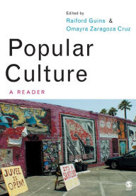 Title: Popular Culture: A Reader / Edition 1, Author: Raiford A Guins