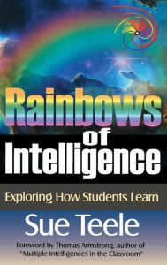 Title: Rainbows of Intelligence: Exploring How Students Learn, Author: Jay Oja