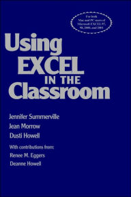 Title: Using Excel in the Classroom, Author: Jennifer B. Summerville