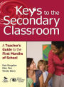 Keys to the Secondary Classroom: A Teacher's Guide to the First Months of School / Edition 1