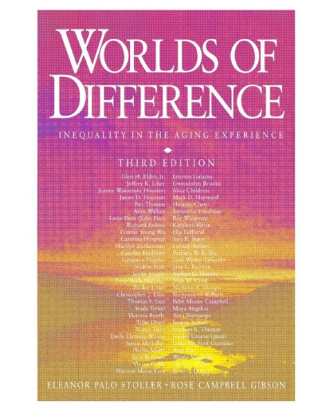 Worlds of Difference: Inequality in the Aging Experience / Edition 3