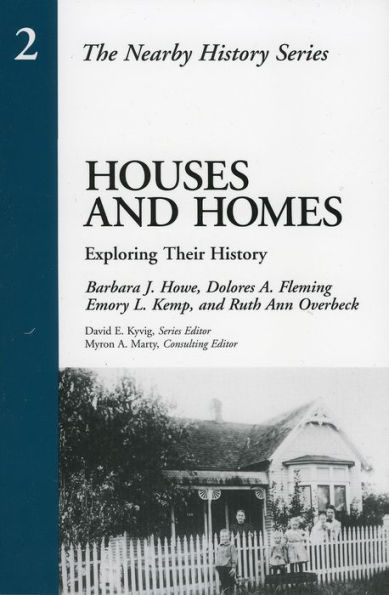 Houses and Homes: Exploring Their History / Edition 1