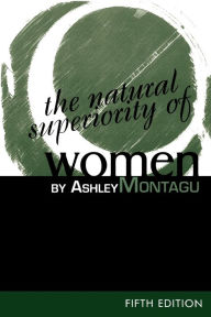 The Natural Superiority of Women