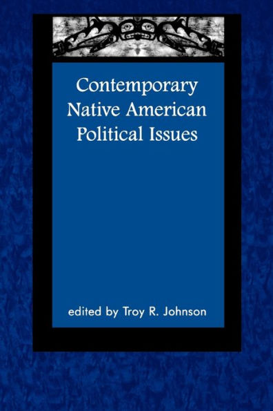 Contemporary Native American Political Issues / Edition 1
