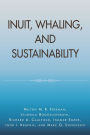 Inuit, Whaling, and Sustainability