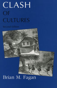 Title: Clash of Cultures / Edition 2, Author: Brian M. Fagan