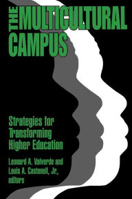 Title: The Multicultural Campus: Strategies for Transforming Higher Education, Author: Leonard A. Valverde