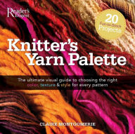 Title: Knitters Yarn Palette, Author: Claire Montgomerie