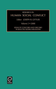 Title: Ideas of Concord and Discord in Selected World Religions / Edition 1, Author: J. B Gittler