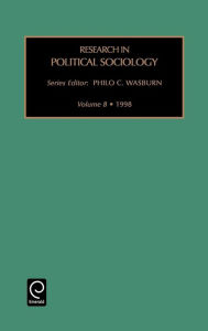 Title: Research in Political Sociology / Edition 1, Author: Philo C. Wasburn