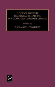 Title: LOEX OF THE WEST: TEACHING AND LEARNING IN A CLIMATE OF CONSTANT / Edition 1, Author: Leonhardt