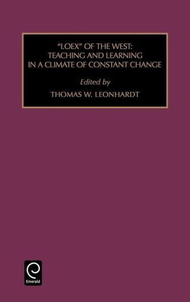 Loex of the West: Teaching and Learning in a Climate of Constant Change / Edition 1
