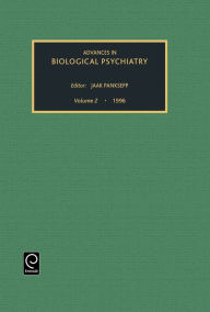 Title: Advances in Biological Psychiatry, Volume 2, Author: Jaak Panksepp