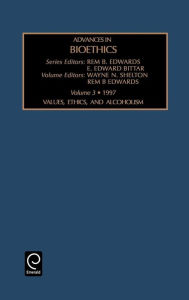 Title: Values, Ethics and Alcoholism / Edition 1, Author: Edwards/Shelton