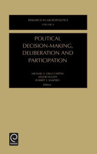 Title: Political Decision-Making, Deliberation and Participation / Edition 1, Author: Michael X. Delli Carpini
