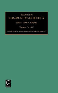 Title: Environment and Community Empowerment / Edition 1, Author: Dan A. Chekki