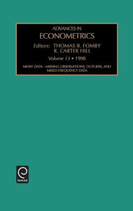 Title: Messy Data - Missing Observations, Outliers, and Mixed-Frequency Data / Edition 1, Author: R. Carter Hill