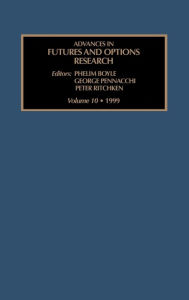 Title: Advances in Futures and Options Research, Volume 10 / Edition 1, Author: Phelim P. Boyle