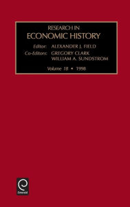 Title: Research in Economic History, Volume 18 / Edition 1, Author: G. Clark