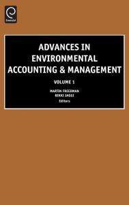 Title: Advances in Environmental Accounting and Management, Volume 1 / Edition 1, Author: Freedman