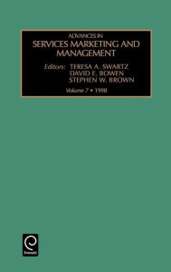 Title: Advances in Services Marketing and Management / Edition 1, Author: Teresa A. Swartz