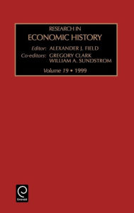 Title: Research in Economic History, Volume 19 / Edition 1, Author: G. Clark