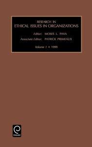 Title: Research in Ethical Issues in Organizations / Edition 1, Author: Moses L. Pava