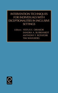 Title: Intervention Techniques for Individuals with Exceptionalities in Inclusive Settings / Edition 2, Author: Festus E. Obiakor