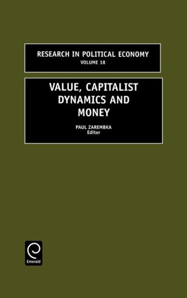 Value, Capitalist Dynamics and Money / Edition 1