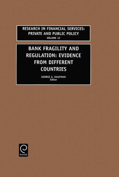 Bank Fragility and Regulation: Evidence from Different Countries / Edition 1