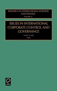 Title: Issues in International Corporate Control and Governance / Edition 1, Author: L.A. Nail