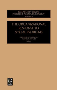 Title: The Organizational Response to Social Problems, Author: William R. Freudenburg
