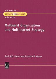 Title: Multiunit Organization and Multimarket Strategy, Author: Noel A.C. Baum