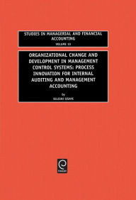 Title: Organizational Change and Development in Management Control Systems: Process Innovation for Internal Auditing and Management Accounting, Author: Seleshi Sisaye