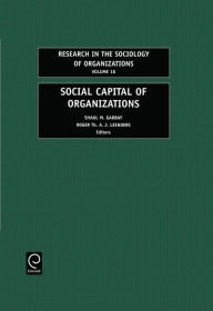 Title: Social Capital of Organizations / Edition 1, Author: S.M. Gabbay