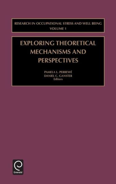 Exploring Theoretical Mechanisms and Perspectives / Edition 1