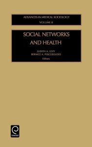 Title: Social Networks and Health / Edition 1, Author: Judith A. Levy