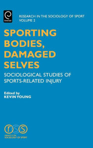 Title: Sporting Bodies, Damaged Selves / Edition 1, Author: Kevin Young