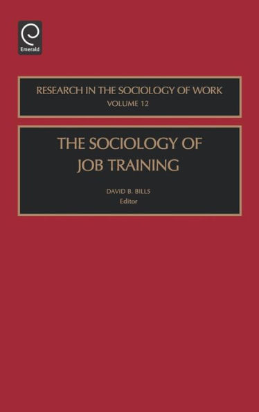 The Sociology of Job Training / Edition 1