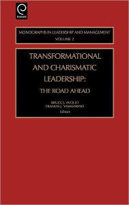 Title: Transformational and Charismatic Leadership: The Road Ahead, Author: Francis J. Yammarino