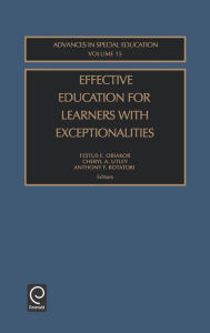 Title: Effective Education for Learners with Exceptionalities / Edition 1, Author: F. E. Obiakor