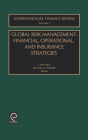 Global Risk Management: Financial, Operational, and Insurance Strategies / Edition 1