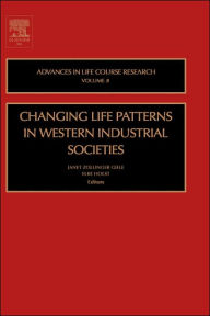 Title: Changing Life Patterns in Western Industrial Societies, Author: Janet Zollinger Giele