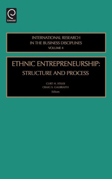 Ethnic Entrepreneurship: Structure and Process / Edition 1