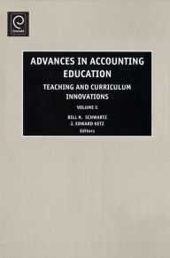 Title: Advances in Accounting Education: Teaching and Curriculum Innovations / Edition 1, Author: Leslie A. Cordie