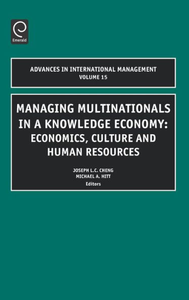 Managing Multinationals in a Knowledge Economy: Economics, Culture, and Human Resources / Edition 1