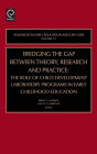 Bridging the Gap Between Theory, Research and Practice / Edition 1