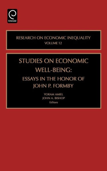 Studies on Economic Well Being: Essays in Honor of John P Formby / Edition 1